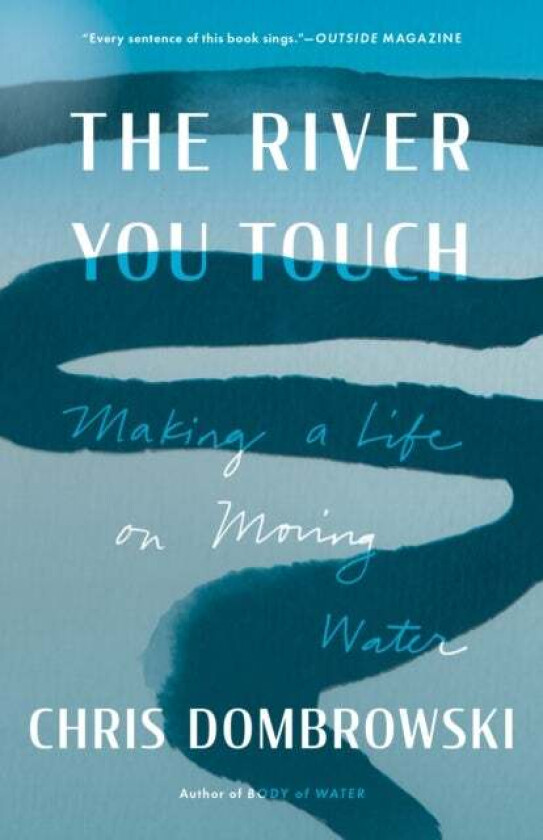 The River You Touch av Chris Dombrowski