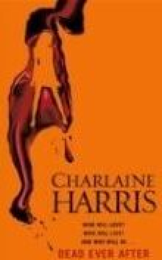 Dead Ever After av Charlaine Harris