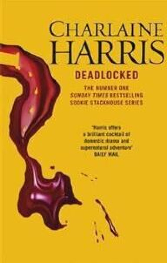 Deadlocked av Charlaine Harris