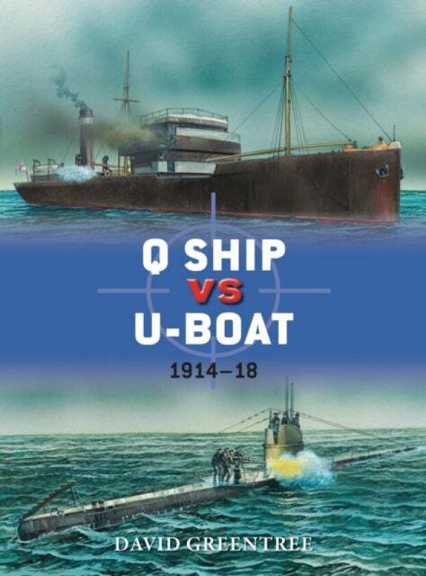 Q Ship vs U-Boat av David Greentree