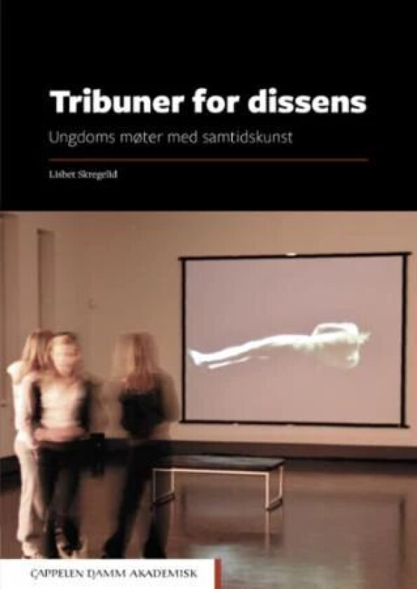 Tribuner for dissens av Lisbet Skregelid