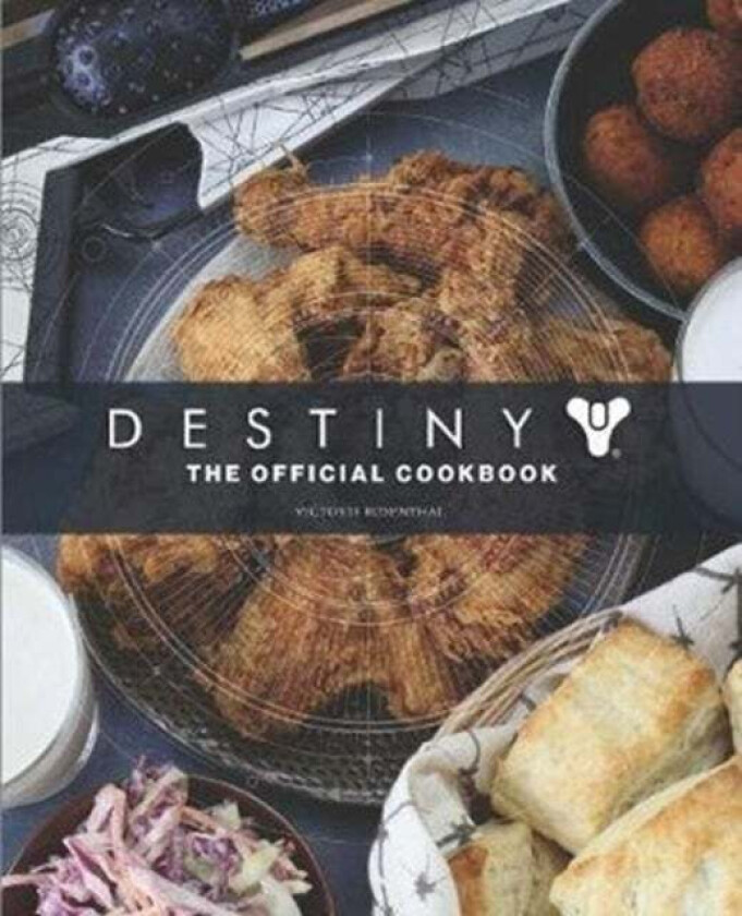 Destiny: The Official Cookbook av Victoria Rosenthal