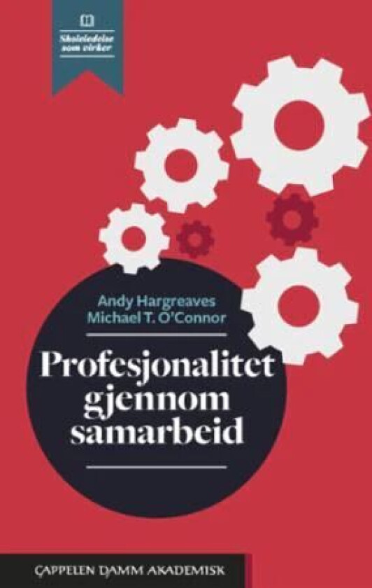 Profesjonalitet gjennom samarbeid av Andy Hargreaves, Michael T. O'Connor