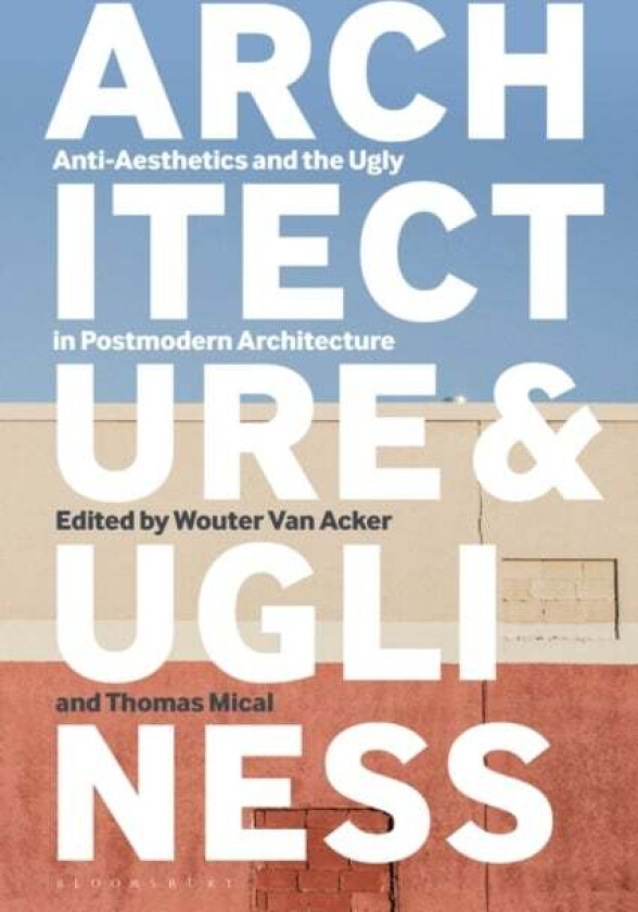Architecture and Ugliness