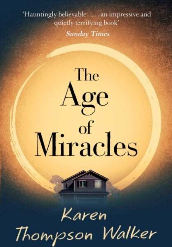 The Age of Miracles av Karen Thompson Walker