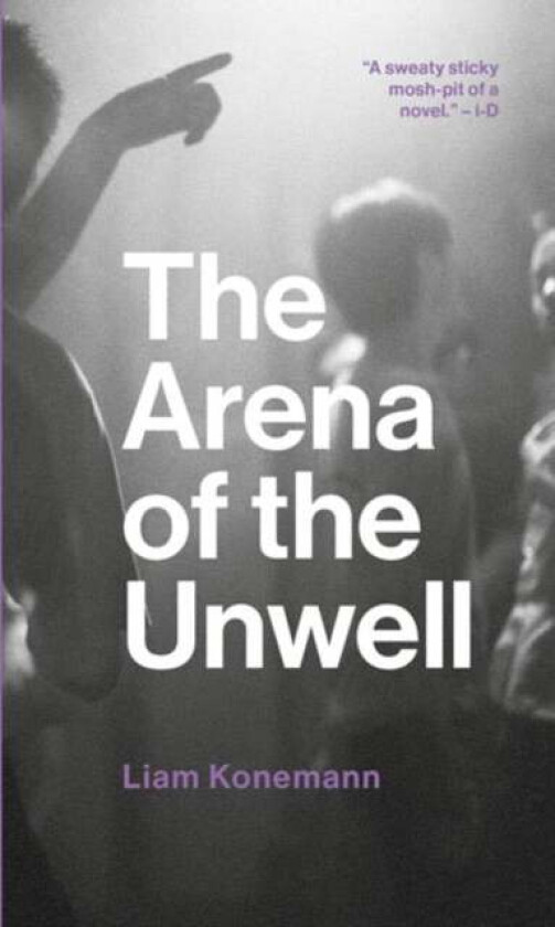 The Arena of the Unwell av Liam Konemann