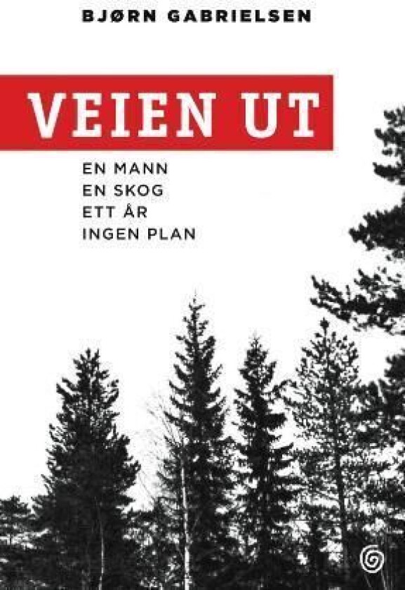 Veien ut av Bjørn Gabrielsen