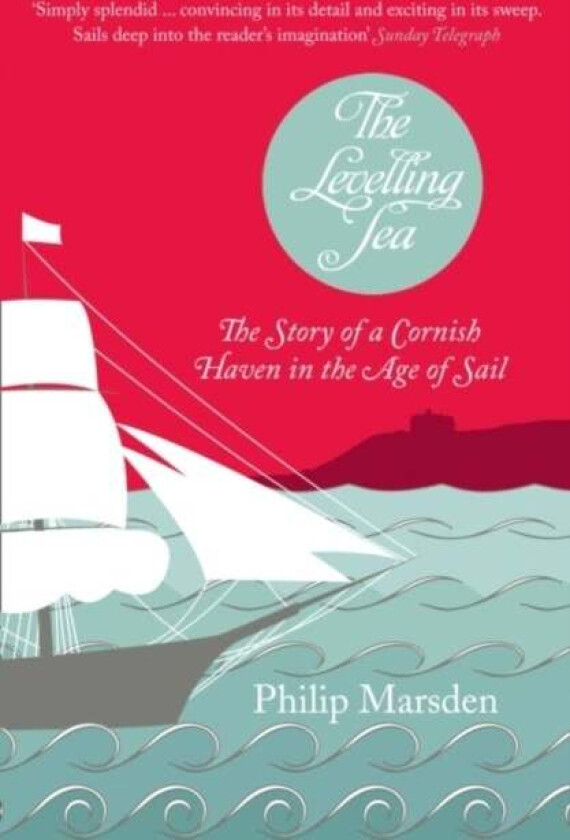 The Levelling Sea av Philip Marsden