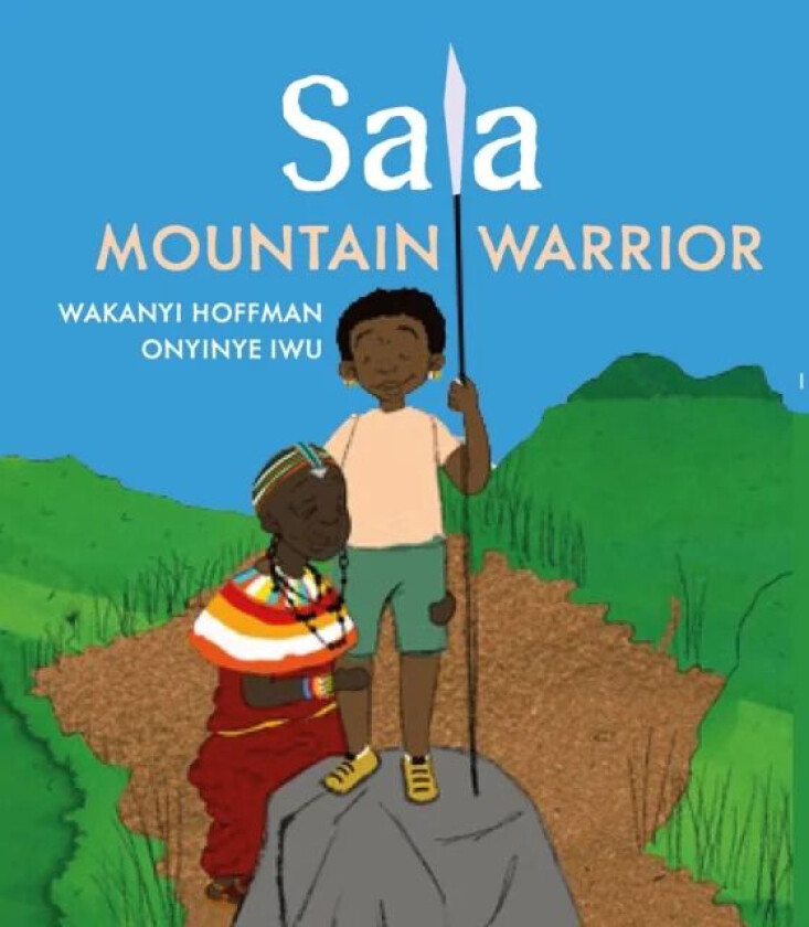 Sala, Mountain Warrior av Wakanyi Hoffman