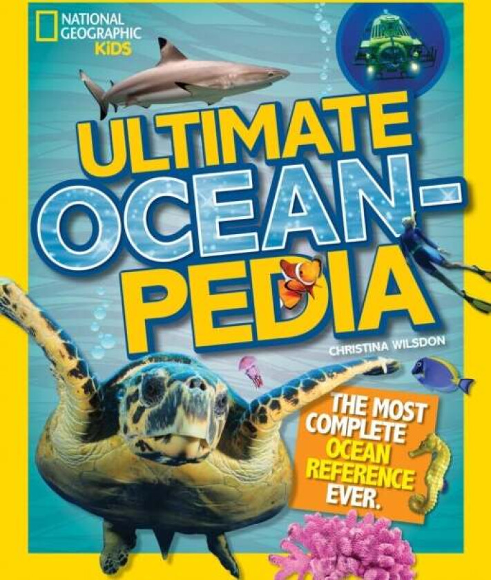 Ultimate Oceanpedia av Christina Wilsdon, National Geographic Kids