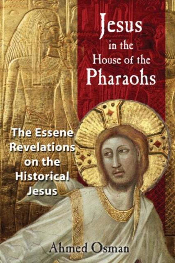 Jesus in the House of the Pharaohs av Ahmed Osman