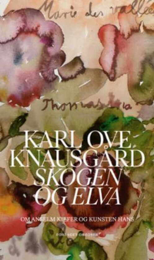 Skogen og elva av Karl Ove Knausgård