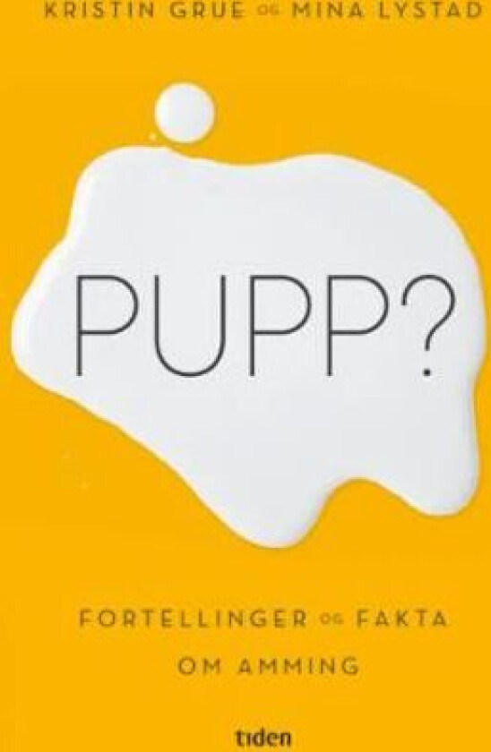 Pupp? av Kristin Grue, Mina Lystad