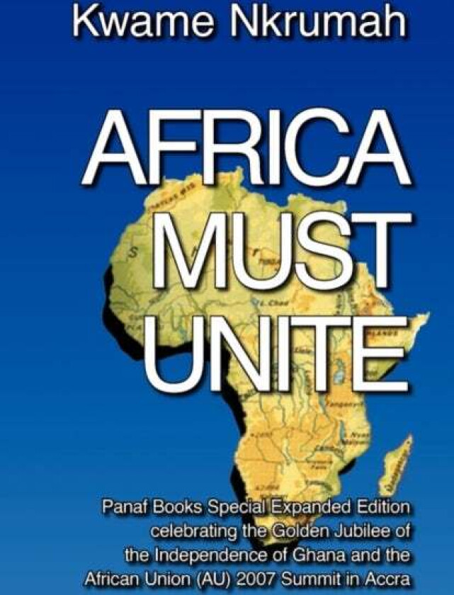 Africa Must Unite av Kwame Nkrumah