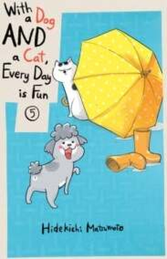 With A Dog And A Cat, Every Day Is Fun, Volume 5 av Hidekichi Matsumoto