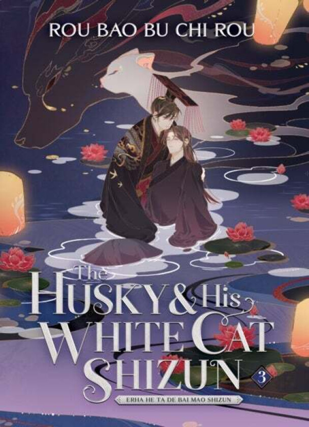 The Husky and His White Cat Shizun: Erha He Ta De Bai Mao Shizun (Novel) Vol. 3 av Rou Bao Bu Chi Rou