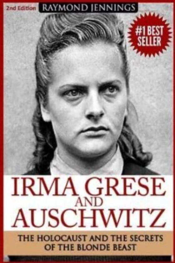 Irma Grese & Auschwitz av Raymond Jennings