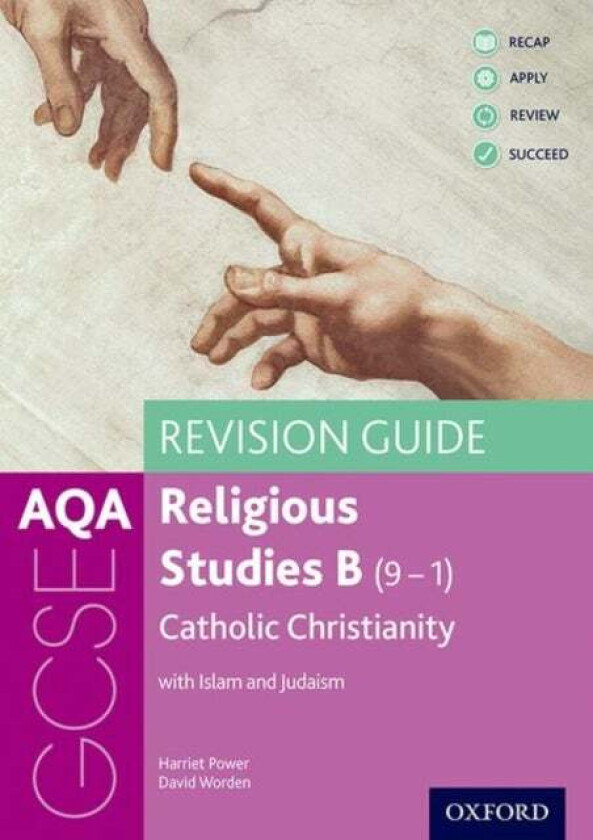 AQA GCSE Religious Studies B: Catholic Christianity with Islam and Judaism Revision Guide av Harriet Power, David Worden