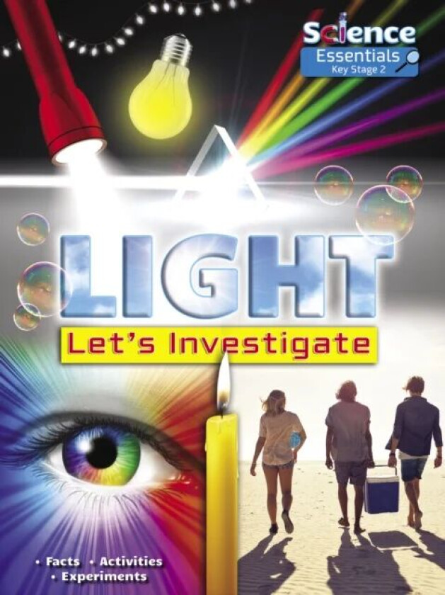Light: Let's Investigate Facts, Activities, Experiments av Ruth Owen