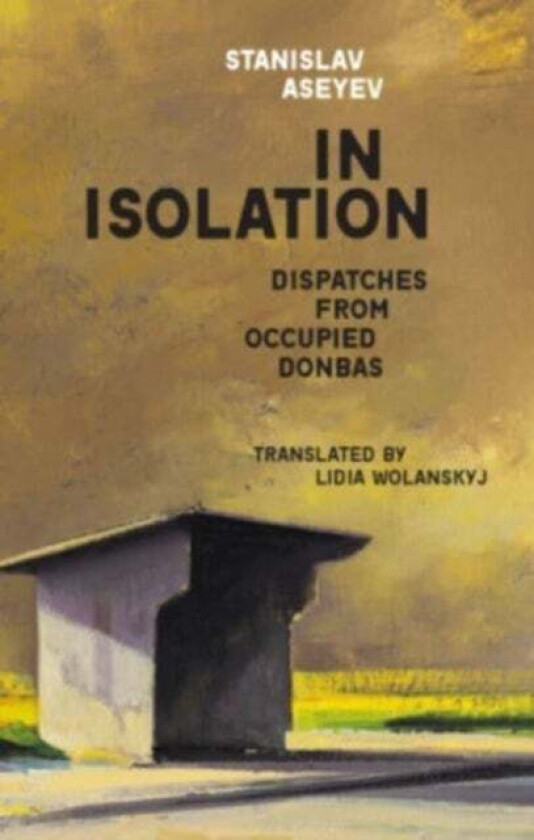 In isolation av Stanislav Aseyev