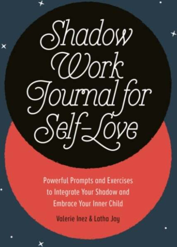 Shadow Work Journal For Self-Love Av Valerie (Valerie Inez) Inez, Latha (Latha Jay) Jay