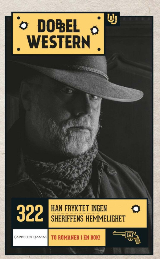 Han fryktet ingen ; Sheriffens hemmelighet