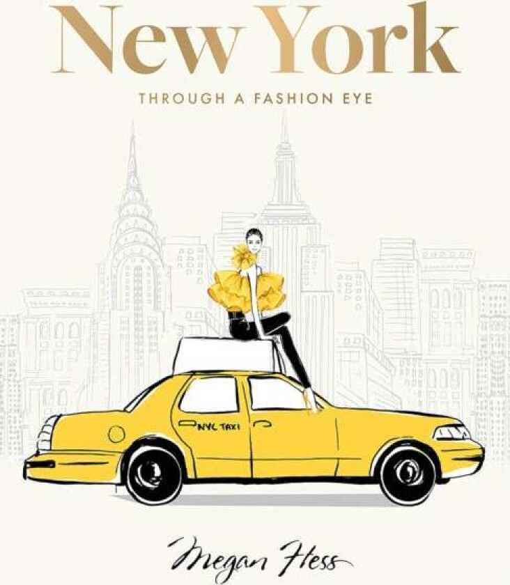 New York: Through a Fashion Eye av Megan Hess