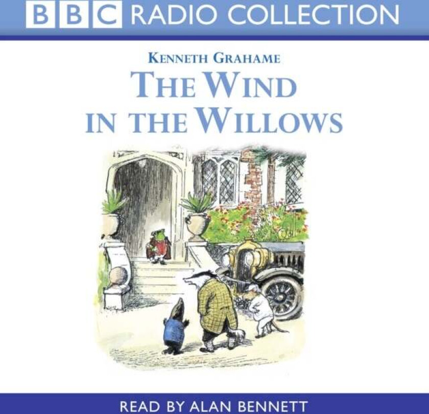 Wind In The Willows - Reading av Kenneth Grahame