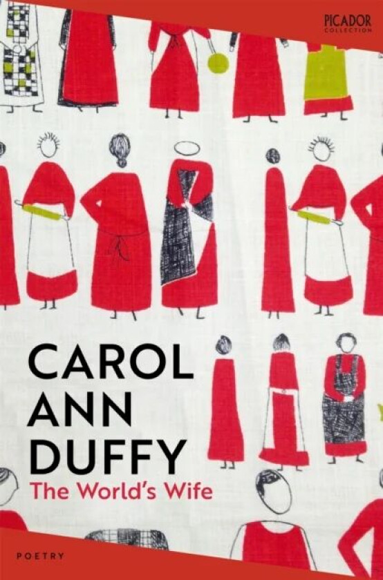 The World's Wife av Carol Ann Duffy DBE