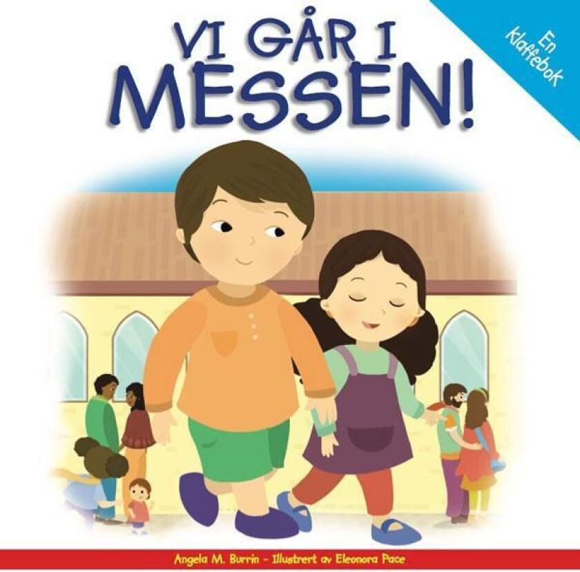 Vi går i messen! av Angela M. Burrin