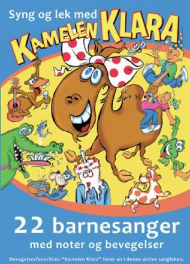 Syng og lek med kamelen Klara av Carl Fredrik Falkenberg, Knut Anders Løken