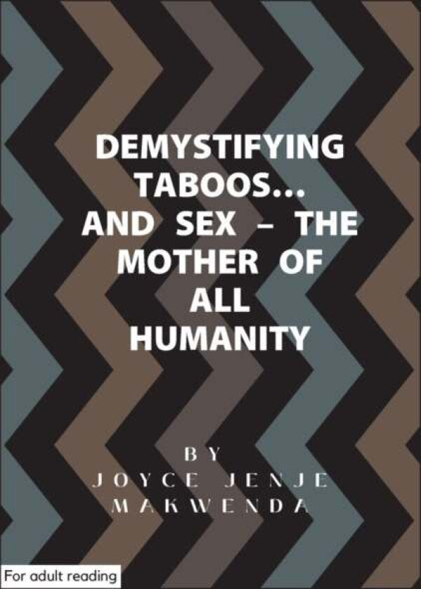 Demystifying Taboos And Sex Av Joyce Jenje-Makwenda