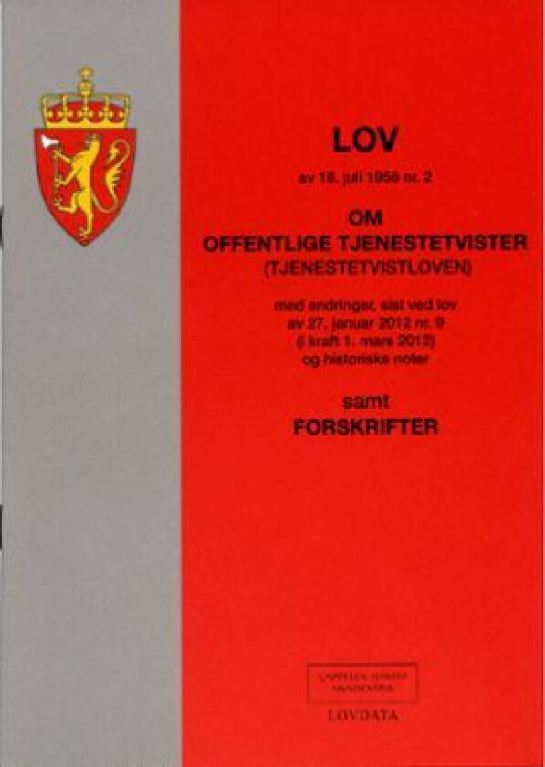 Lov om offentlige tjenestetvister (tjenestetvistloven) av 18. juli 1958 nr. 2 : med endringer, sist ved lov av 27. januar 2012 nr. 9 (i kraft 1. mars 2012) og historiske noter