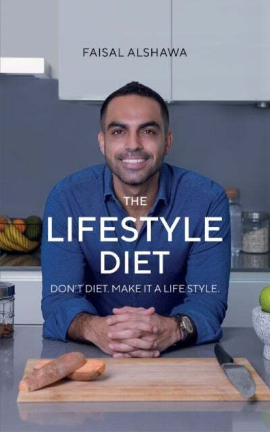 The Lifestyle Diet av Faisal Alshawa