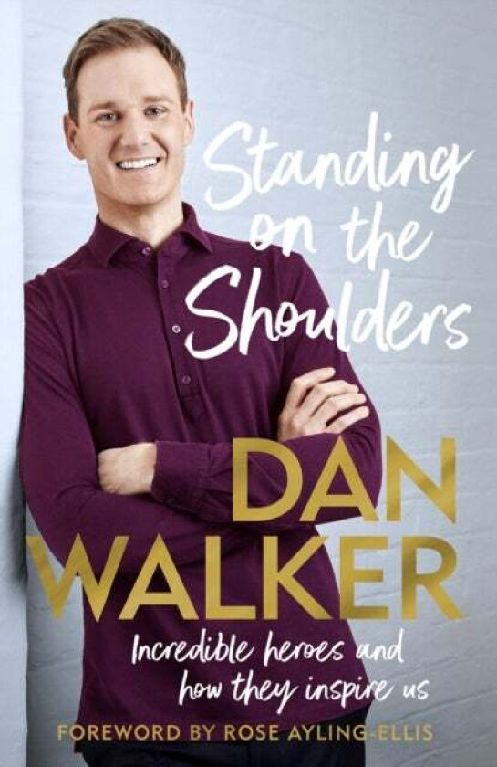 Standing on the Shoulders av Dan Jr. Walker