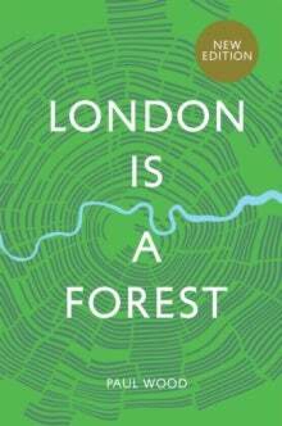 London is a Forest av Paul Wood
