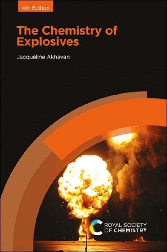 The Chemistry of Explosives av Jacqueline (Cranfield University UK) Akhavan