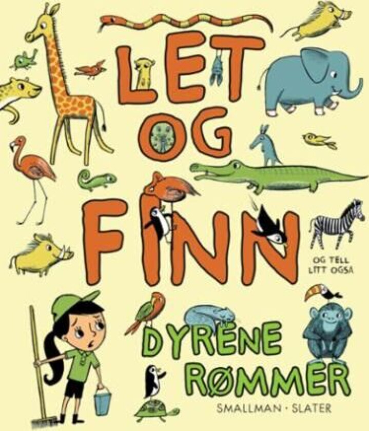 Let og finn og tell litt også : dyrene rømmer