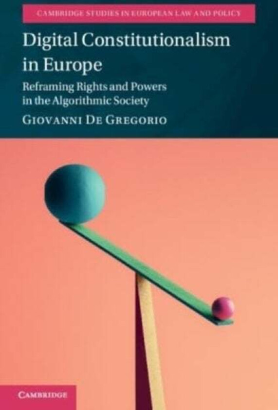 Digital Constitutionalism In Europe Av Giovanni (University Of Oxford) De Gregorio
