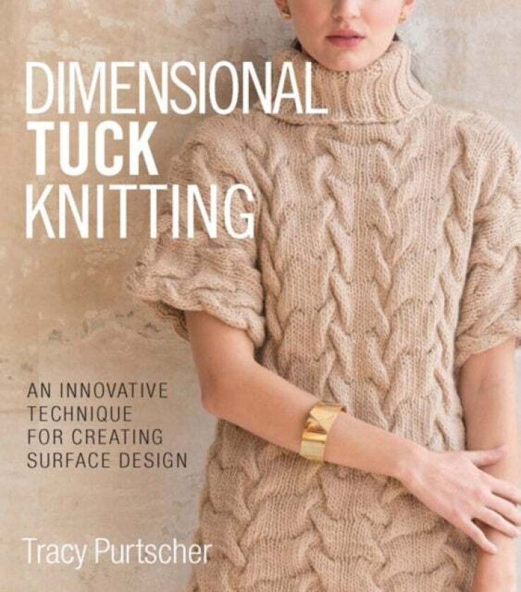 Dimensional Tuck Knitting Av Tracy Purtscher