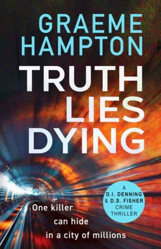 Truth Lies Dying Av Graeme Hampton