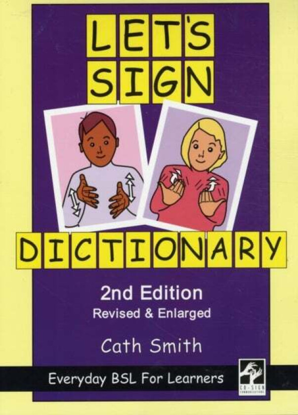 Let's Sign Dictionary: Everyday BSL for Learners av Cath Smith