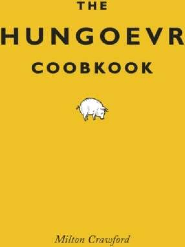 The Hungover Cookbook av Milton Crawford