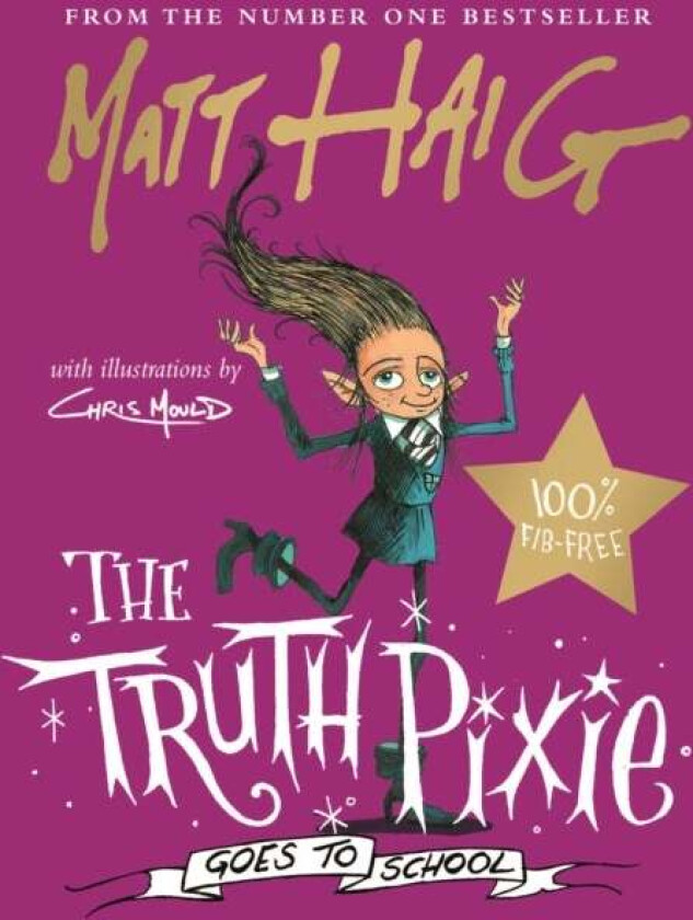 The Truth Pixie Goes to School av Matt Haig