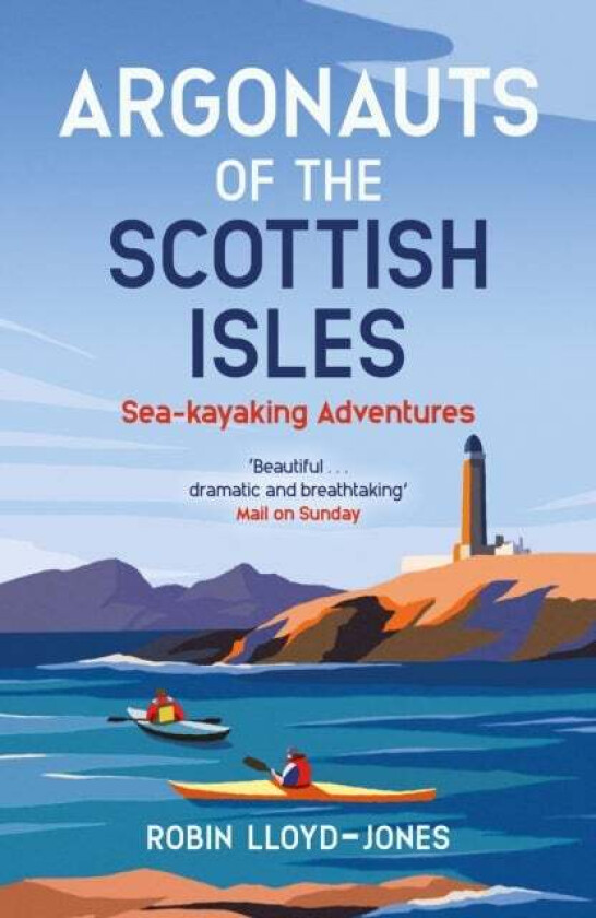 Argonauts of the Scottish Isles av Robin Lloyd-Jones