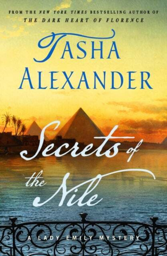 Secrets Of The Nile Av Tasha Alexander