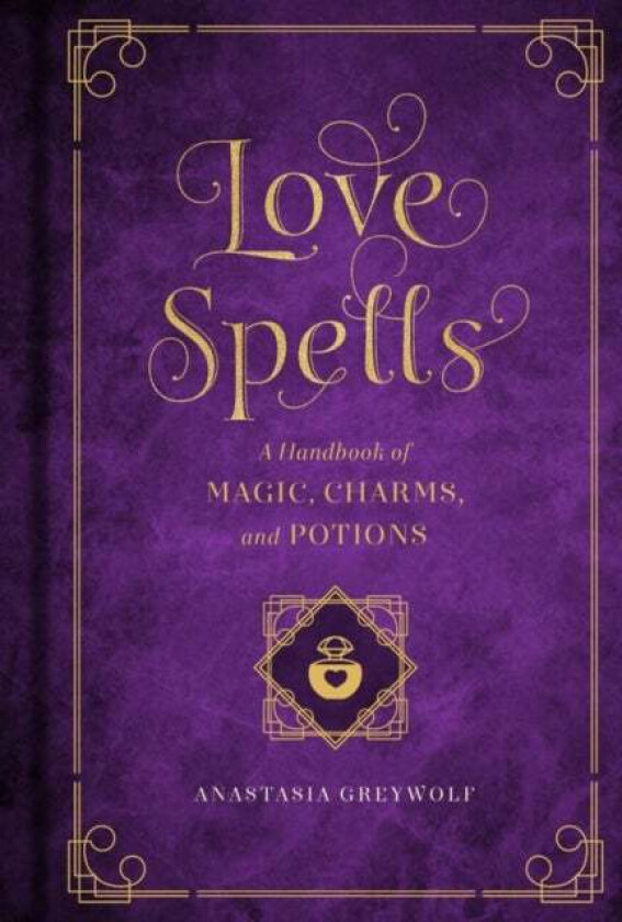Love Spells av Anastasia Greywolf