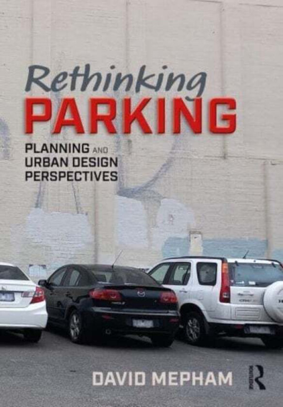 Rethinking Parking av David Mepham