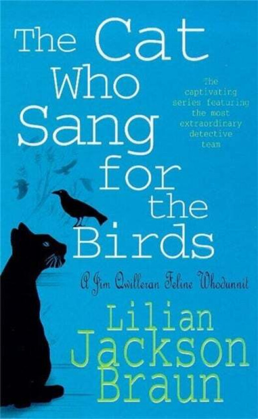The Cat Who Sang for the Birds (The Cat Who... Mysteries, Book 20) av Lilian Jackson Braun