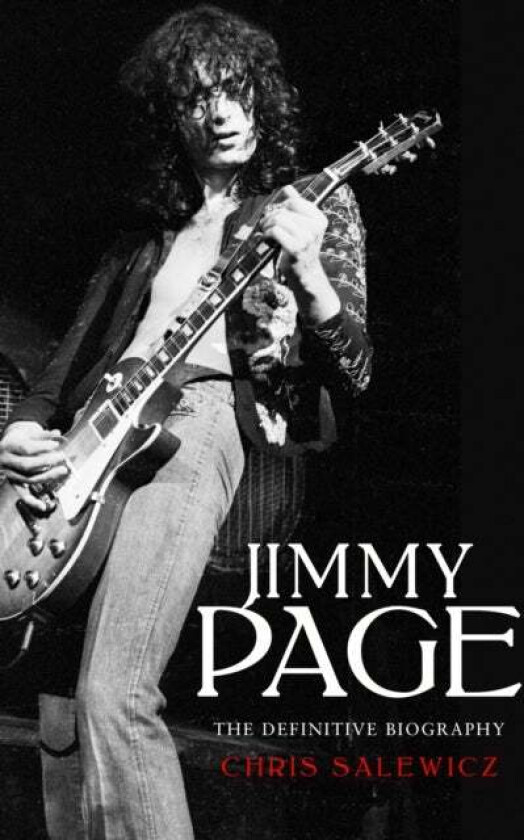 Jimmy Page: The Definitive Biography av Chris Salewicz